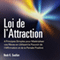 Loi de l'Attraction: 4 Principes Simples pour Matrialiser vos Rves en Utilisant le Pouvoir de l'Affirmation et de la Pense Positive: [The Law of Attraction] (Unabridged) audio book by Noah K. Gaultier
