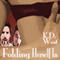 Folding Herself In: A Friendly MFM Mnage Tale: Friendly Menage, Book 5 (Unabridged) audio book by K.D. West