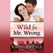Wild for Mr. Wrong (Unabridged) audio book by Virna DePaul