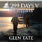 The Visitors: 299 Days, Book 5 (Unabridged) audio book by Glen Tate