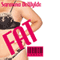 Fat: Labels, Book 1 (Unabridged) audio book by Saranna DeWylde