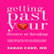 Getting past Your Divorce and Breakup: Sometime Life Flips You Upside down - Learn to 360 out of the Devastation (Unabridged)