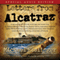 Letters from Alcatraz (Unabridged)