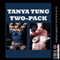 Tanya Two Pack: Two Gangbang Erotica Stories (Unabridged) audio book by Tanya Tung