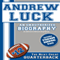Andrew Luck: An Unauthorized Biography (Unabridged) audio book by Belmont and Belcourt Biographies