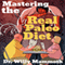 Mastering the Real Paleo Diet: All You Can Eat Meat, and All You Can Handle Health and Leanness (Unabridged) audio book by Dr. Willy Mammoth