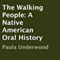 The Walking People: A Native American Oral History (Unabridged)
