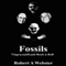 Fossils: Viagra, Snuff and Rock n Roll (Unabridged) audio book by Robert A. Webster