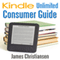 Kindle Unlimited Consumer Guide (Unabridged) audio book by James Christiansen
