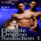 Double Dragon Seduction: 1 Night Stand, Book 106 (Unabridged)