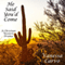 He Said You'd Come: A Story of Christian Faith & Hope (Unabridged) audio book by Vanessa Carvo