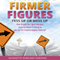 Firmer Figures: Fess Up or Mess Up: How to Spot the Signs Your Small Business Is Failing so You Can Fix It Before Anyone Finds Out (Unabridged)