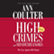 High Crimes and Misdemeanors: The Case Against Bill Clinton (Unabridged) audio book by Ann Coulter