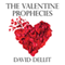 The Valentine Prophecies (Unabridged) audio book by David Dellit