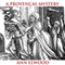 A Provenal Mystery (Unabridged) audio book by Ann Elwood