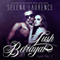 A Lush Betrayal: Lush, Book 1 (Unabridged) audio book by Selena Laurence