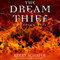 The Dream Thief: The Dream Wars, Book 2 (Unabridged)