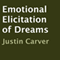 Emotional Elicitation of Dreams (Unabridged)