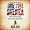 Lone Star America: How Texas Can Save Our Country (Unabridged)
