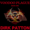 Voodoo Plague (Unabridged) audio book by Dirk Patton
