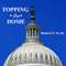 Topping the Dome (Unabridged)