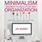 Minimalism: Secrets to Declutter and Organization (Unabridged)