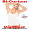 Bi-Curious (Unabridged) audio book by Carl East