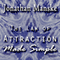 The Law of Attraction Made Simple: Magnetize Your Heartfelt Desires (Unabridged) audio book by Jonathan Manske