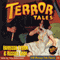 Terror Tales: Harrison Storm and Russell Gray (Unabridged) audio book by Harrison Storm, Russell Gray