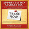 Appreciation Marketing: How to Achieve Greatness Through Gratitude (Unabridged)