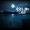 Asylum Lake (Unabridged) audio book by R. A. Evans