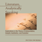 Literature, Analytically Speaking: Explorations in the Theory of Interpretation, Analytic Aesthetics, and Evolution (Unabridged)