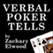 Verbal Poker Tells (Unabridged)