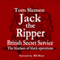 Jack the Ripper - Secret Service (Unabridged) audio book by Tom Slemen
