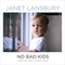 No Bad Kids: Toddler Discipline Without Shame (Unabridged)