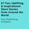 67 Fun, Uplifting, & Inspirational Short Stories from Around the World (Unabridged) audio book by Easy Publishing Company