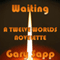 Waiting: Twelve Worlds (Unabridged) audio book by Gary Sapp