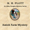 The Amish Farm Mystery: Abby Douglas Mystery Series Book 4 (Unabridged) audio book by M. M. Plott