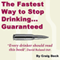 The Fastest Way to Stop Drinking... Guaranteed (Unabridged) audio book by Craig Beck