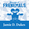 Beware of Frenemals (Unabridged)
