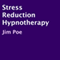 Stress Reduction Hypnotherapy