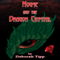 Mouse and the Dragon Crystal: The Willow Tree Trilogy, Book 1 (Unabridged) audio book by Deborah Tipp
