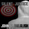 Silent Justice: Jason Strong Detective, Book 4 (Unabridged) audio book by John C. Dalglish
