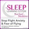 Stop Flight Anxiety and Fear of Flying: Hypnosis, Meditation and Subliminal - the Sleep Learning System Featuring Rachael Meddows (Unabridged) audio book by Joel Thielke