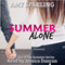 Summer Alone: The Summer, Book 1 (Unabridged) audio book by Amy Sparling
