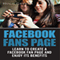 Facebook Fans Page: Learn to Create a Facebook Fan Page and Enjoy Its Benefits (Unabridged)