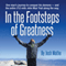 In the Footsteps of Greatness (Unabridged)