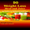 90 Weight Loss Meal and Juice Recipes to Get Rid of Fat Today!: The Solution to Melting Fat Away Fast! (Unabridged) audio book by Joseph Correa