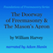 The Doorway of Freemasonry & The Mason's Apron: Foundations of Freemasonry Series (Unabridged) audio book by William Harvey