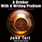 A Drinker with a Writing Problem: A Wine Lover's Retrospective (Unabridged) audio book by John Turi